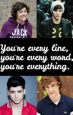 You're every line, you're every word, you're everything. || Larry Stylinson