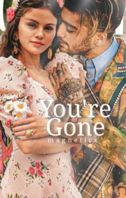 You're Gone |zayn (EN CORRECTION) 