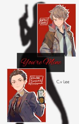 ☑You're Mine (balance unlimited fanfic)