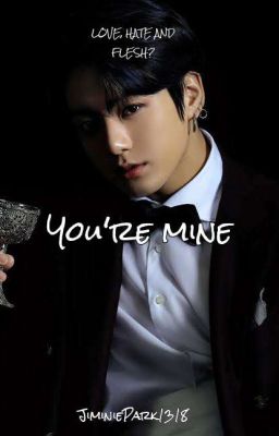 You're Mine [JJK FF]