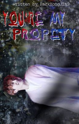 You're my property: jjk + pjm |One Shot| +18 |