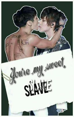 You're my sweet slave | Yaoi | 