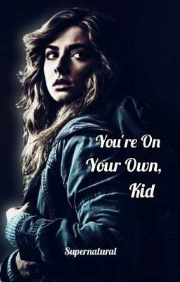 You're On Your Own, Kid || D.W.