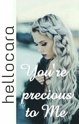 You're Precious To Me(GirlxGirl)