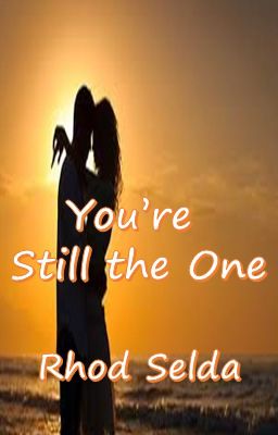 You're Still the One (Complete)