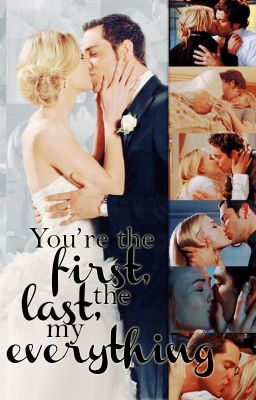 You're the first, the last, my everything