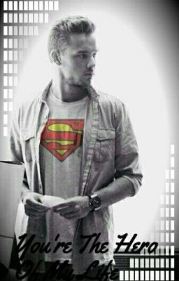 You're the Hero of my Life (Liam & Niall FF)