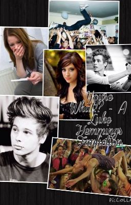 You're What!? - A Luke Hemmings Fanfiction