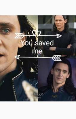 You Saved Me || Loki ||