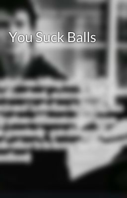 You Suck Balls