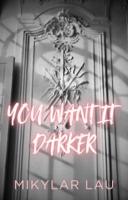 You Want It Darker [BxB]