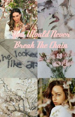 You Would Never Break The Chain | jerrie fanfiction✔