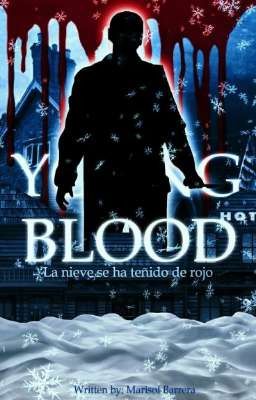 YOUNG BLOOD© (En Proceso)