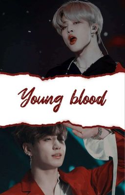 young blood | pjm&jjk || oneshot