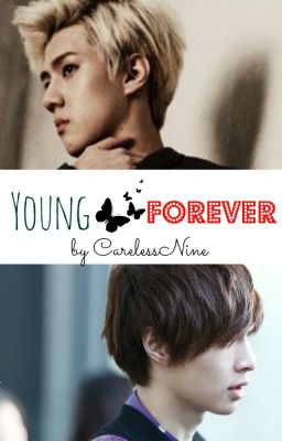 Young Forever *[SeXing/Kray]