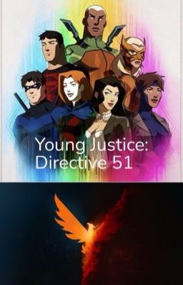 Young Justice: Directive 51 (Male Reader X Young Justice)