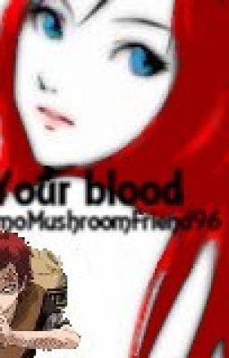 Your blood (Gaara love story)