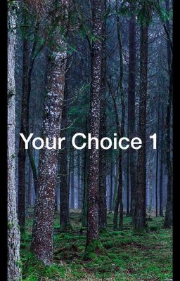 Your choice 1