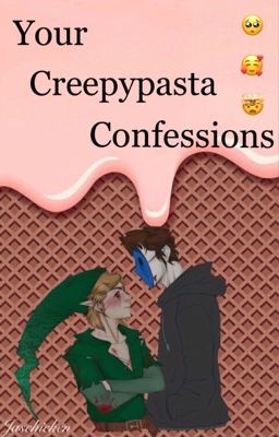 Your Creepypasta Confessions #2