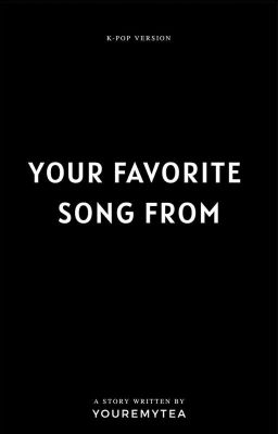 your favorite song from? ✧ k-pop