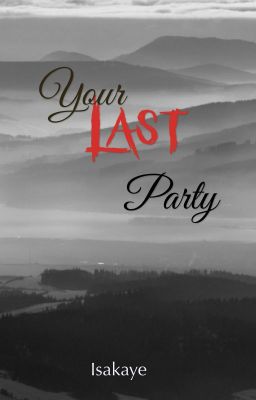 Your Last Party