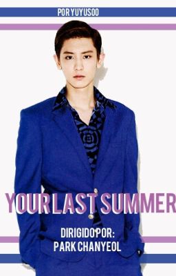 Your Last Summer; Baekyeol / Kaisoo HIATUS