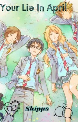 Your Lie In April ~Shipps~