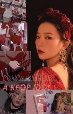 🥀 your life as kpop idol🥀