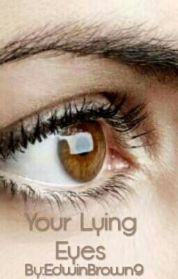 Your Lying Eyes 