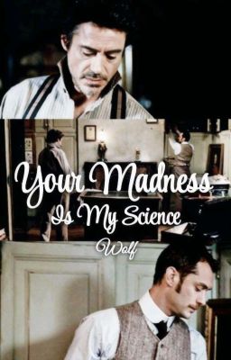 Your Madness Is My Science | Johnlock