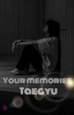 Your memories~ Taegyu (TXT) 