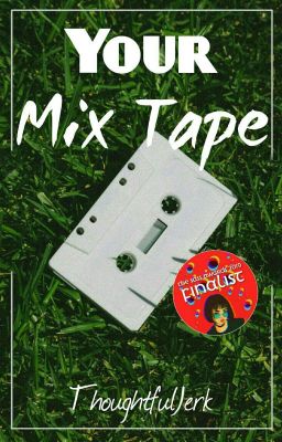 Your Mix Tape