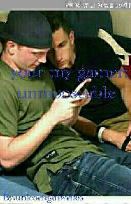 your My Gamer:unmooseable 