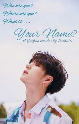 Your name ? ✓     [ >YiZhan Oneshot< ]