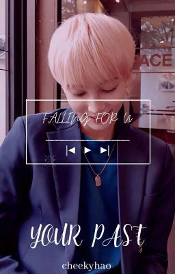 °Your Past || Yoon Jeonghan°