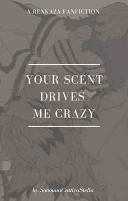 Your scent drives me crazy || Kimetsu no Yaiba/Demon Slayer