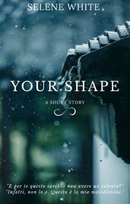 Your shape 