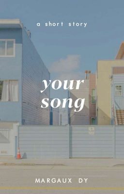 Your Song ✓