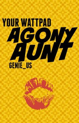 Your Wattpad Agony Aunt! (On hold)