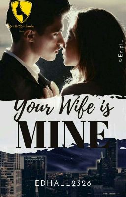 Your Wife Is Mine