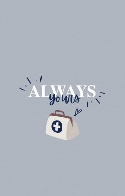 (Yours Series # 5) Always Yours (COMPLETED)