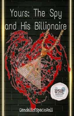 Yours: The Spy And His Billionaire | ONC2025