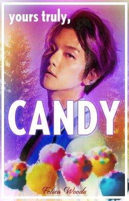 Yours truly, Candy