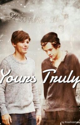 ✔Yours Truly♥ ||Larry || 