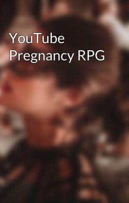 YouTube Pregnancy RPG