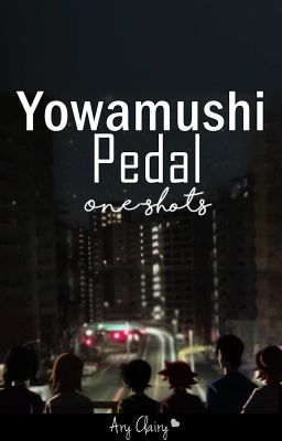 Yowamushi Pedal {One-Shots}