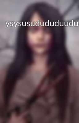 ysysusudududuudueue