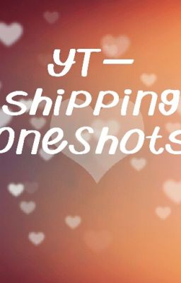 YT-Shipping OneShots - #Wattys2016