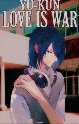 Yu-kun Love Is War