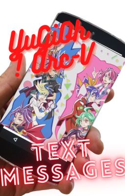 YuGiOh! Arc-V Text Messages